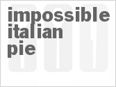 Impossible Italian Pie
