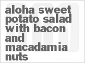 recipe for aloha sweet potato salad with bacon and macadamia nuts