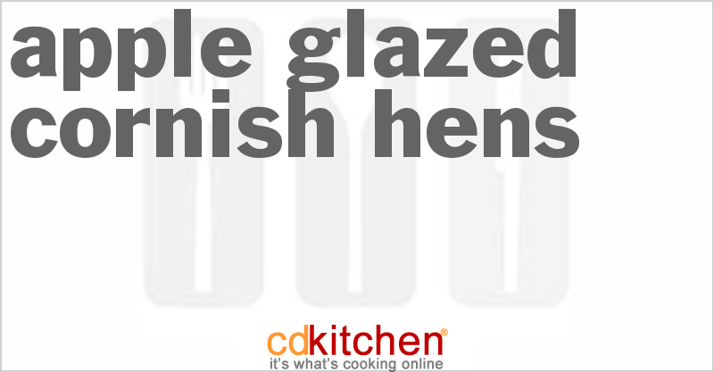 Apple-Glazed Cornish Hens - CDKitchen.com
