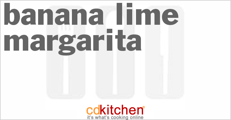 Banana Lime Margarita - CDKitchen.com
