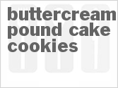 recipe for buttercream pound cake cookies