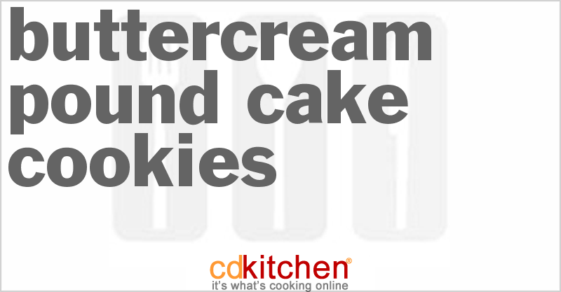 Buttercream Pound Cake Cookies - CDKitchen.com