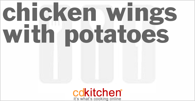 Chicken Wings With Potatoes - CDKitchen.com