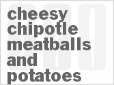 recipe for cheesy slow cooker chipotle meatballs and potatoes