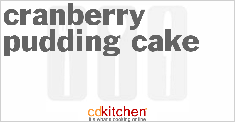 Cranberry Pudding Cake - CDKitchen.com