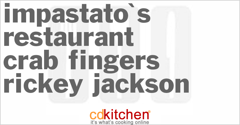 Impastato's Restaurant Crab Fingers Rickey Jackson - CDKitchen.com