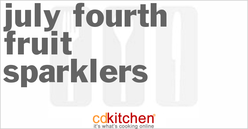 July Fourth Fruit Sparklers - CDKitchen.com
