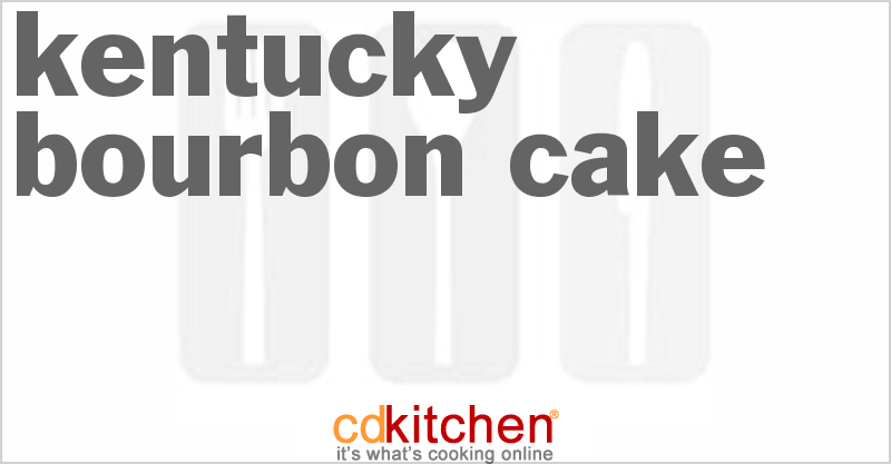 Kentucky Bourbon Cake - CDKitchen.com