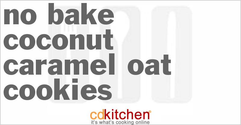No-Bake Coconut Caramel Oat Cookies - CDKitchen.com