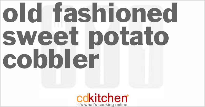 Old-Fashioned Sweet Potato Cobbler - CDKitchen.com