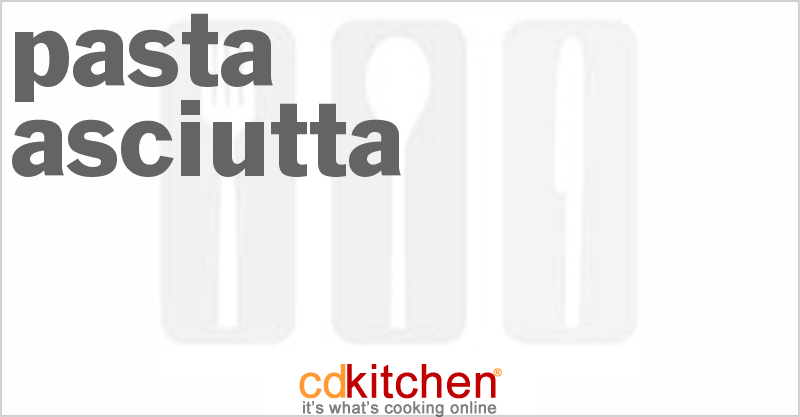 Pasta Asciutta - CDKitchen.com