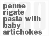 recipe for penne rigate pasta with baby artichokes