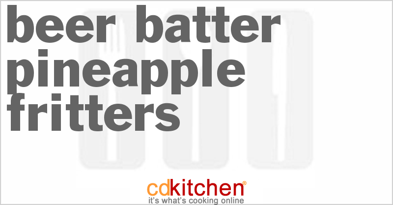 Beer Batter Pineapple Fritters - CDKitchen.com