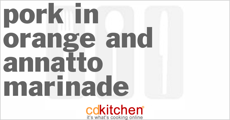 Pork In Orange And Annatto Marinade - CDKitchen.com