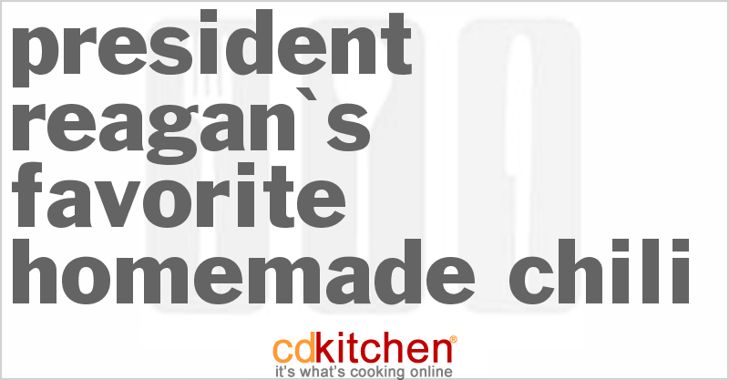 President Reagan's Favorite Homemade Chili - CDKitchen.com