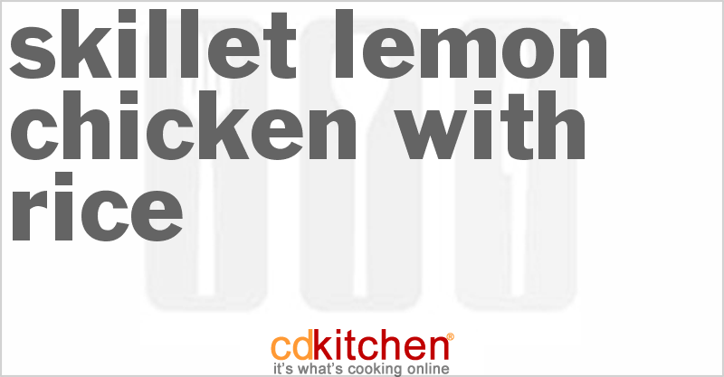Skillet Lemon Chicken With Rice - CDKitchen.com