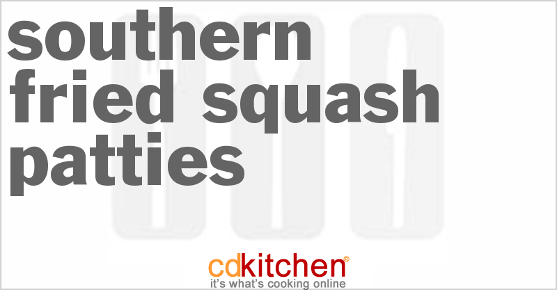 Southern Fried Squash Patties - CDKitchen.com