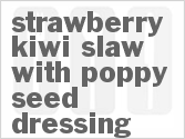 recipe for strawberry-kiwi slaw with poppy seed dressing