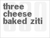 recipe for three cheese baked ziti