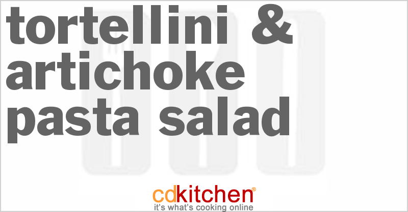 Tortellini & Artichoke Pasta Salad - CDKitchen.com