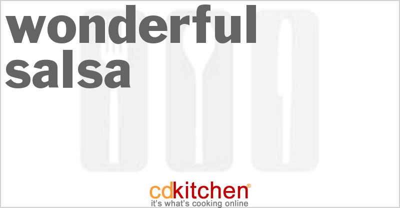 Wonderful Salsa - CDKitchen.com