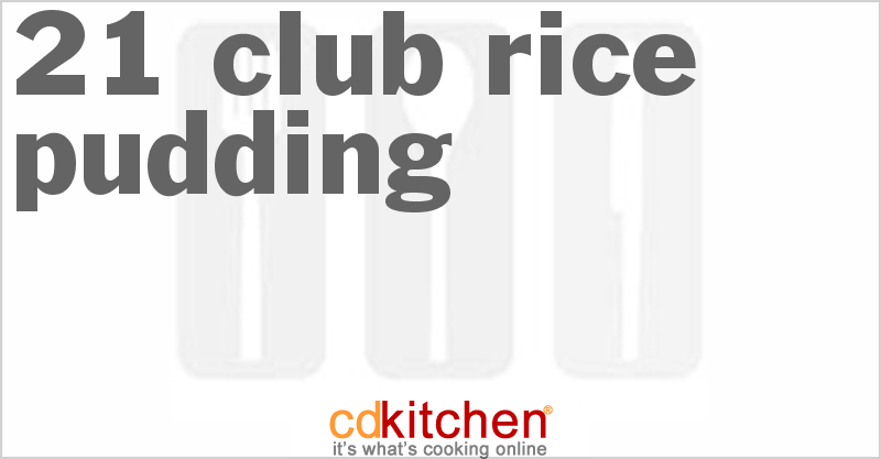 21 Club Rice Pudding - CDKitchen.com