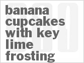 recipe for banana cupcakes with key lime frosting