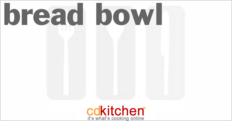 Bread Bowl - CDKitchen.com