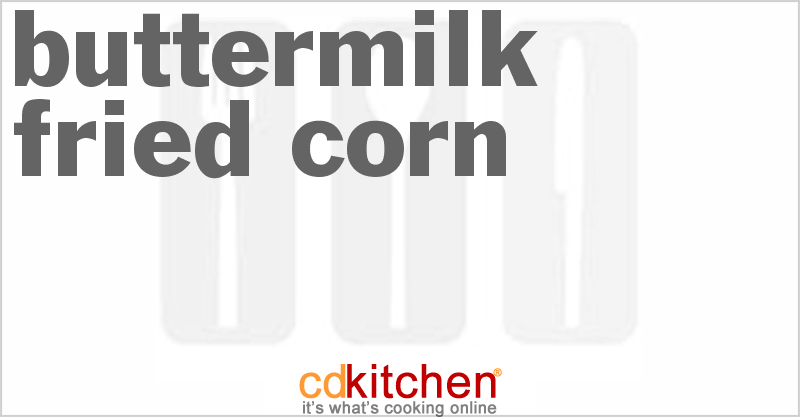 Buttermilk Fried Corn - CDKitchen.com