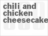 recipe for chili and chicken cheesecake