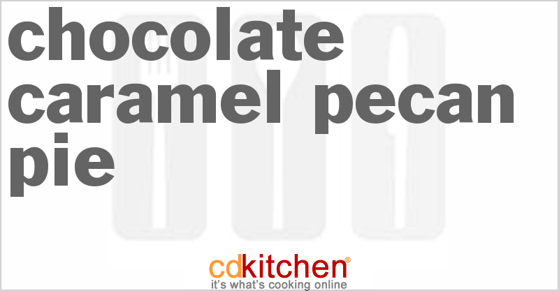 Chocolate Caramel Pecan Pie - CDKitchen.com