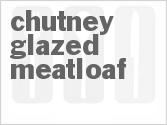 recipe for chutney-glazed meatloaf