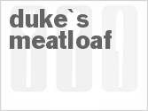 recipe for duke's meatloaf