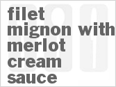 recipe for filet mignon with merlot cream sauce