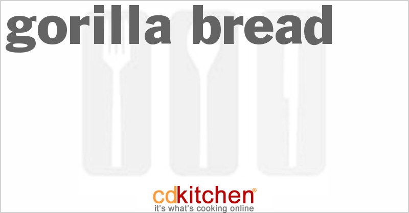 Gorilla Bread - CDKitchen.com