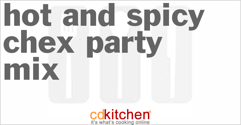 Hot and Spicy Chex Party Mix - CDKitchen.com