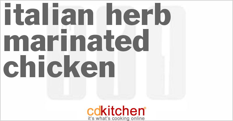 Italian Herb Marinated Chicken - CDKitchen.com