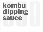 recipe for kombu dipping sauce