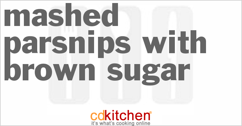 Mashed Parsnips With Brown Sugar - CDKitchen.com