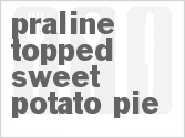 recipe for praline-topped sweet potato pie