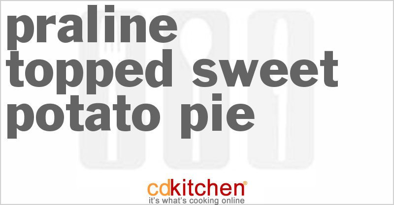 Praline-Topped Sweet Potato Pie - CDKitchen.com