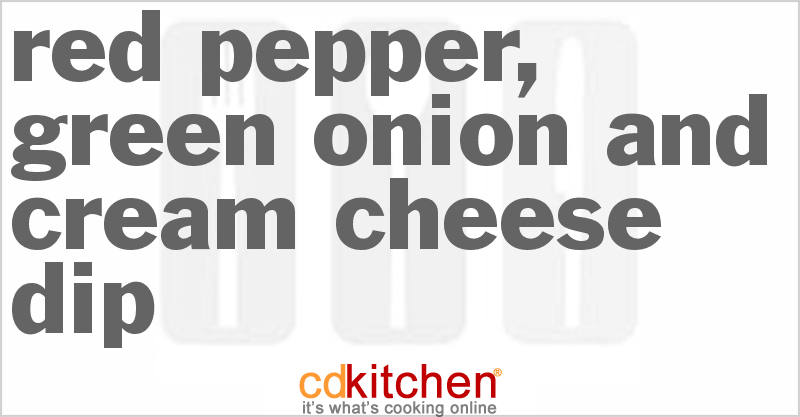 Red Pepper, Green Onion And Cream Cheese Dip - CDKitchen.com