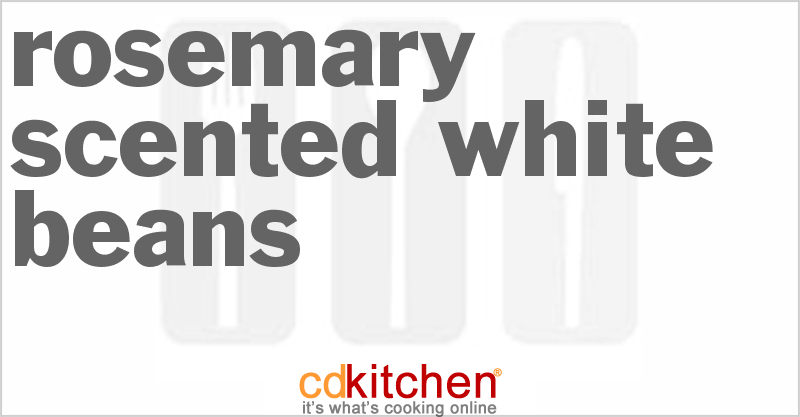 Rosemary-Scented White Beans - CDKitchen.com