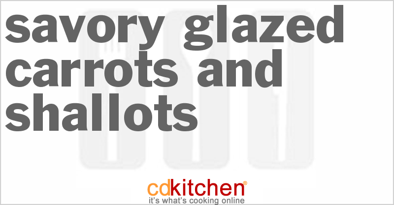 Savory Glazed Carrots And Shallots - CDKitchen.com