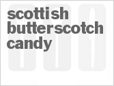 recipe for scottish butterscotch candy