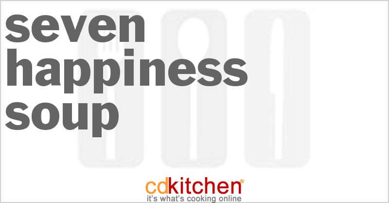 Seven Happiness Soup - CDKitchen.com