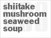 recipe for shiitake mushroom seaweed soup