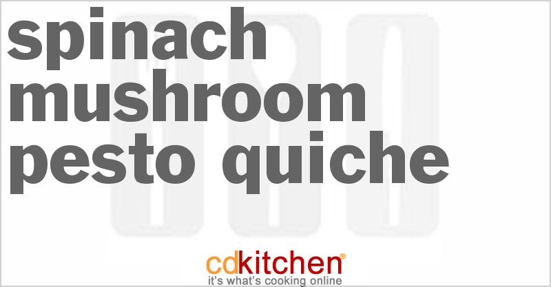 Spinach Mushroom Pesto Quiche - CDKitchen.com