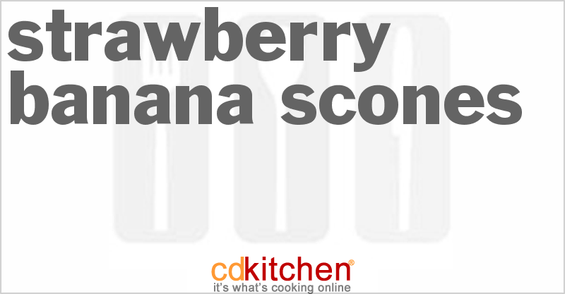 Strawberry Banana Scones - CDKitchen.com