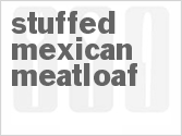 recipe for stuffed mexican meatloaf